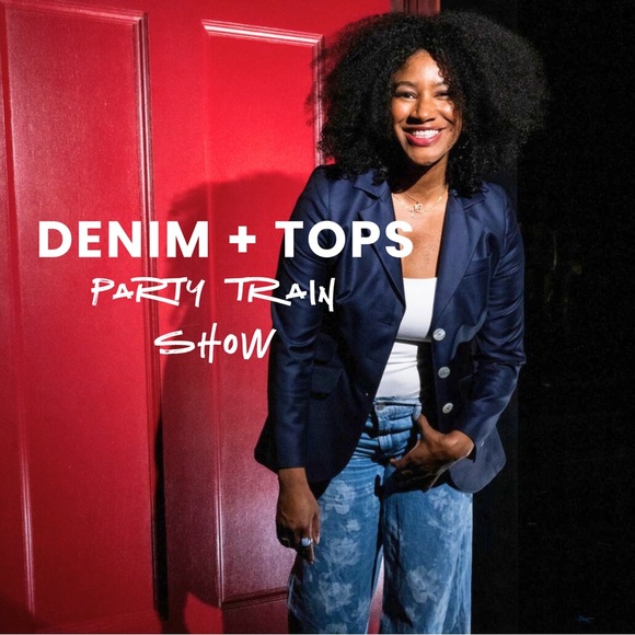 Tops - DENIM + TOPS | PARTY TRAIN SHOW!